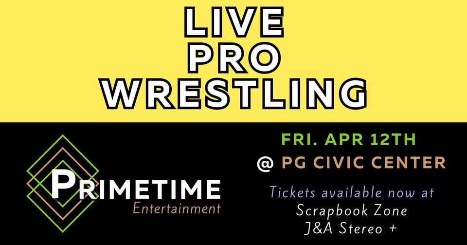 Live Pro Wrestling. Saturday April 12, 2024. Tickets Available at the Scrapbook Zone and J&A Stereo Live Pro Wrestling. Saturday April 12, 2024. Tickets Available at the Scrapbook Zone and J&A Stereo